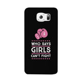 Who Says Girls Can't Fight Black Phone Case