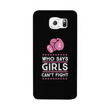 Who Says Girls Can't Fight Black Phone Case