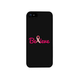 Believe Breast Cancer Awareness Black Phone Case