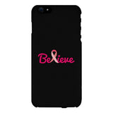 Believe Breast Cancer Awareness Black Phone Case
