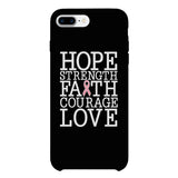 Hope Strength Faith Courage Love Breast Cancer Black Phone Case