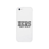 Hers Since Custom-Left White Phone Case