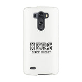 Hers Since Custom-Left White Phone Case