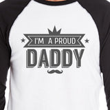 I'm A Proud Daddy Mens Cotton Baseball Tee Funny Fathers Day Gifts