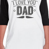I Love You Dad Funny Saying Youth Raglan Tee 3/4 Sleeve For Girls