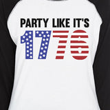 Party Like It's 1776 Funny Saying Womens Baseball 4th Of July Tee