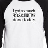 Procrastinating Done Today Mens Black And White Baseball Shirt