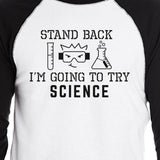Stand Back Try Science Mens Black And White Baseball Shirt