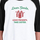Dear Santa Leave Presents Take Sister Kids Black And White Baseball Shirt