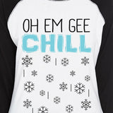 Oh Em Gee Chill Snowflakes Womens Black And White Baseball Shirt