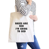Roses Are Red Going To Bed Natural Canvas Bag Gift For Sleep Lovers