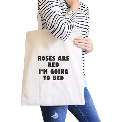 Roses Are Red Going To Bed Natural Canvas Bag Gift For Sleep Lovers