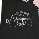 And So The Adventure Begins Black Canvas Bags