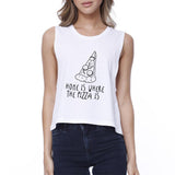 Home Where Pizza Womens White Sleeveless Crop Top For Pizza Lover