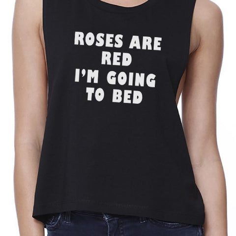 Roses Are Red Womens Black Crop Top Humorous Quote For Sleep Lovers