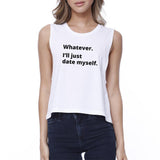 Date Myself Women's Cotton Round Neck Cute Crop Top For Friends