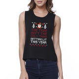 The Tree Is Not The Only Thing Getting Lit This Year Womens Black Crop Top
