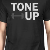 Tone Up Men's T-shirt Unisex Work Out Graphic Short Sleeve Tee