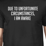 Unfortunate Circumstances Men's Black Shirts Funny Typographic Tee
