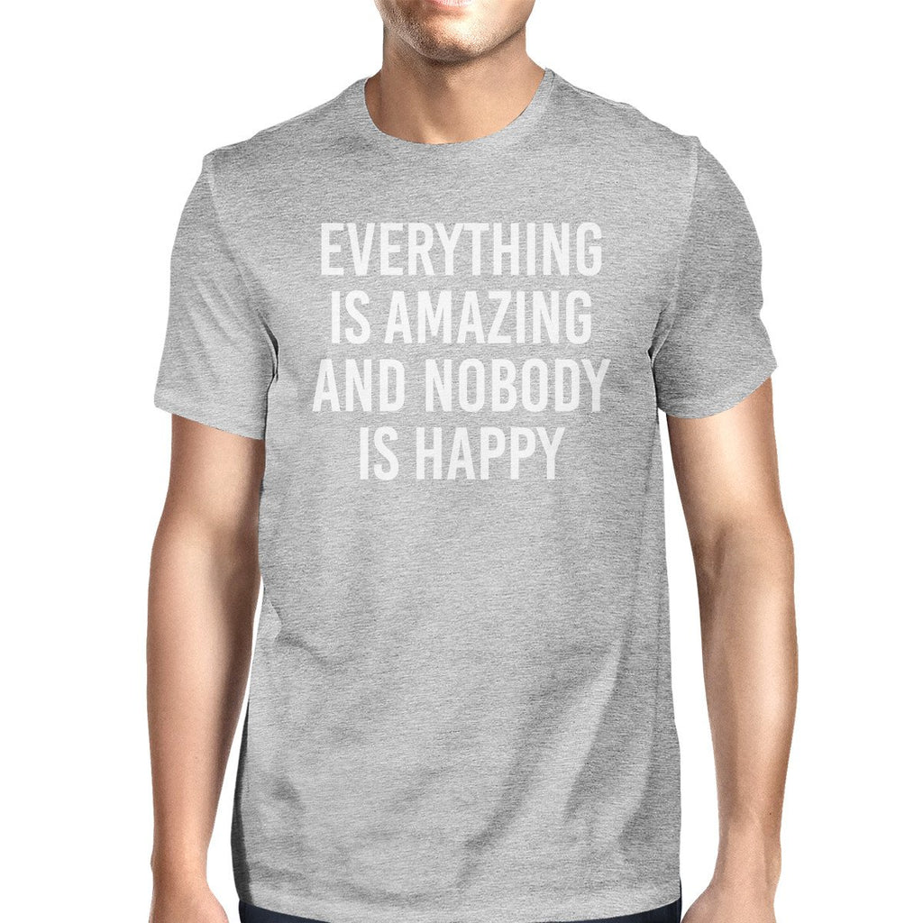 Everything Amazing Nobody Happy Man's Heather Grey Top T-shirt