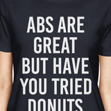 Abs Are Great But Tried Donut Ladies' Navy Shirt Funny T-shirts