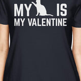 My Cat My Valentine Womens Navy T-shirt Unique Design For Cat Lover