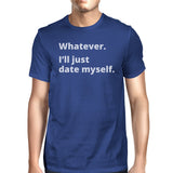 Date Myself Men's Royal Blue Round Neck T-Shirt Trendy Graphic Top