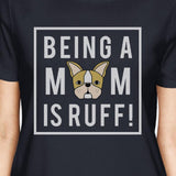 Being A Mom Is Ruff Women's Navy Cotton Graphic Tee For Dog Owners