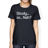 Study Or Nah Womens Navy Shirt