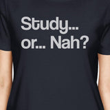 Study Or Nah Womens Navy Shirt