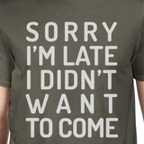 Sorry I'm Late Mens Dark Grey Shirt