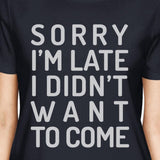 Sorry I'm Late Womens Navy Shirt