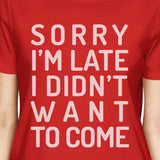 Sorry I'm Late Womens Red Shirt