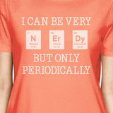 Nerdy Periodically Womens Peach Shirt