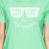Too Cool For School Womens Mint Shirt