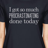 Procrastinating Done Today Womens Navy Shirt