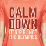 It's PE Not The Olympics Womens Peach Shirt