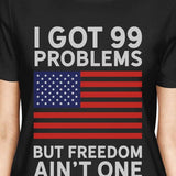 Got 99 Problems But Funny Saying 4th Of July Graphic Tee For Women