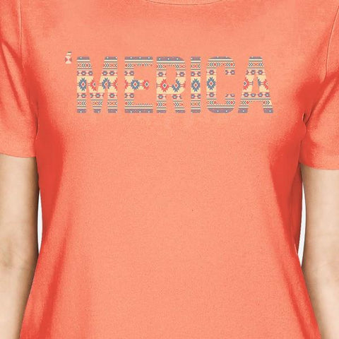 'Merica Womens Peach Round Neck T-Shirt Gift For Fourth Of July