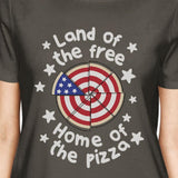 Land Of The Free Humorous 4th Of July Design Tee For Pizza Lovers