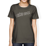 Calovefornia Womens Dark Grey T-Shirt Crew Neck Cotton Tee Shirt