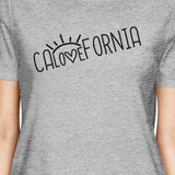 Calovefornia Womens Grey Tee Shirt Funny Design Cotton T-Shirt