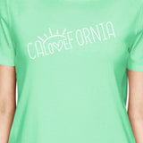 Calovefornia Womens Mint T-Shirt Crew Neck Cotton Graphic Tee Shirt