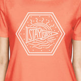 Stay Salty Womens Peach Short Sleeve Tee Round Neck Graphic T-Shirt