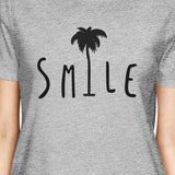 Smile Palm Tree Womens Grey Short Sleeve Tee Funny Saying T-Shirt