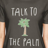 Talk To The Palm Womens Dark Grey Lightweight Summer Cotton Tshirt