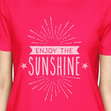 Enjoy The Sunshine Womens Hot Pink Shirt