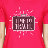 Time To Travel Womens Hot Pink Shirt