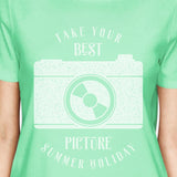 Take Your Best Picture Summer Holiday Womens Mint Shirt