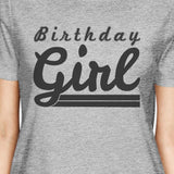 Birthday Girl Womens Grey Shirt